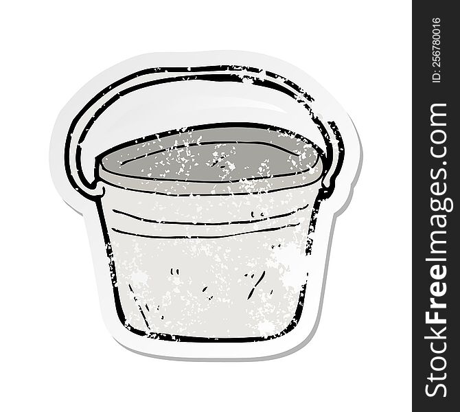 retro distressed sticker of a cartoon metal bucket