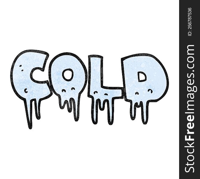 freehand textured cartoon word cold