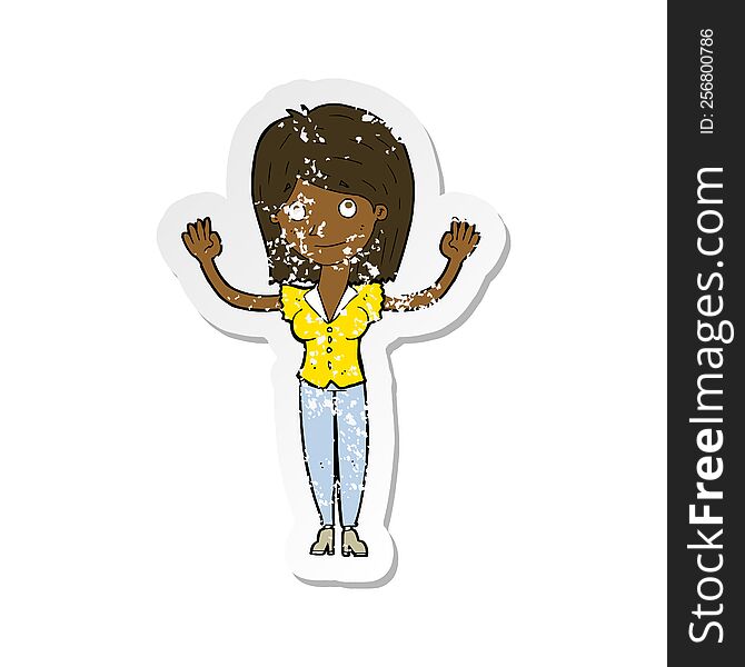 retro distressed sticker of a cartoon woman holding up hands