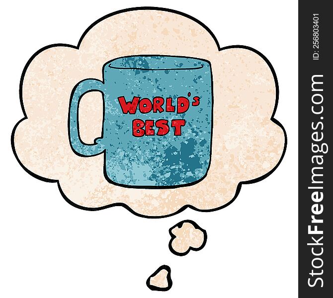 Worlds Best Mug And Thought Bubble In Grunge Texture Pattern Style