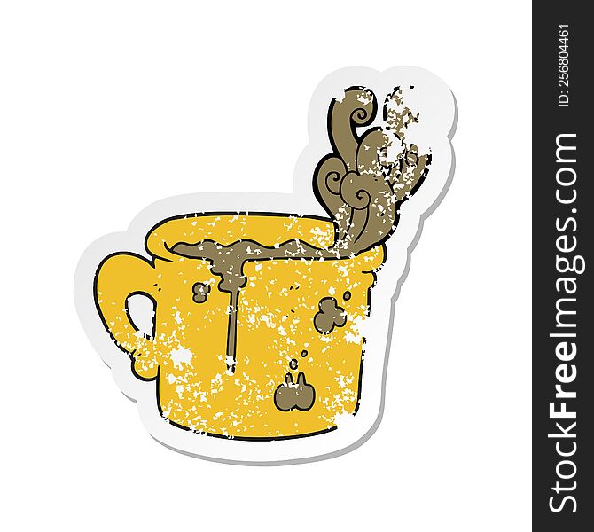 Retro Distressed Sticker Of A Cartoon Old Coffee Cup