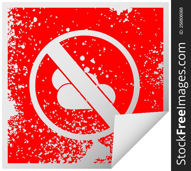 distressed square peeling sticker symbol of a no sunny spells allowed sign