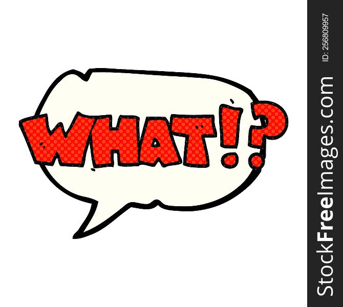 comic book speech bubble cartoon shout WHAT