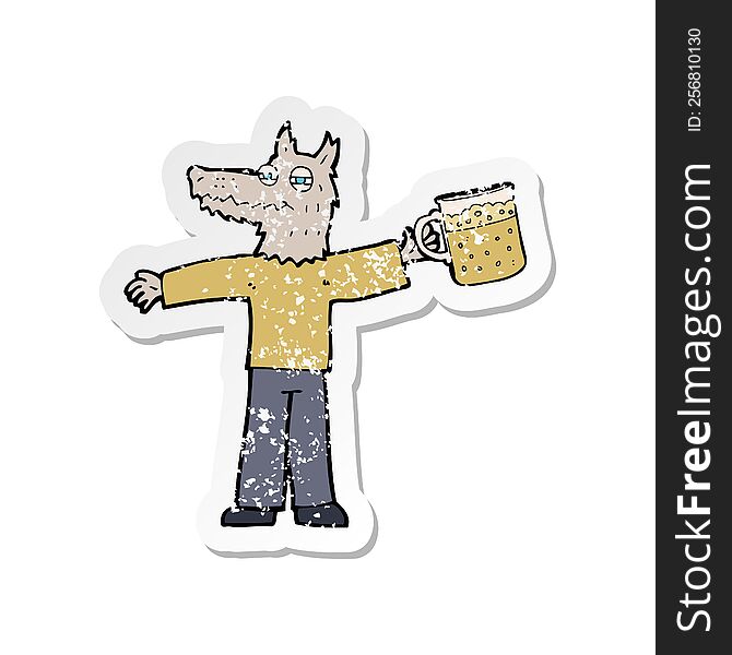 Retro Distressed Sticker Of A Cartoon Wolf Man Drinking Beer