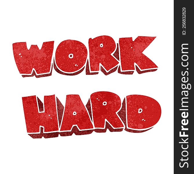 Retro Cartoon Work Hard Symbol