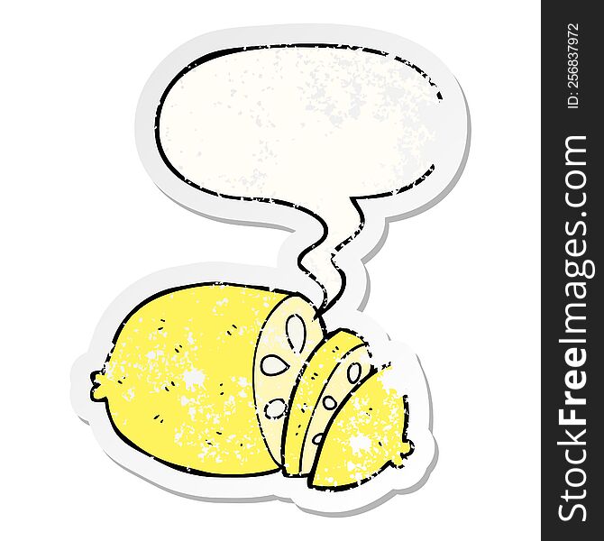 cartoon sliced lemon with speech bubble distressed distressed old sticker. cartoon sliced lemon with speech bubble distressed distressed old sticker