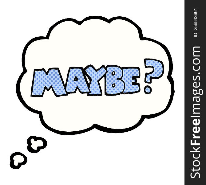 Maybe Thought Bubble Cartoon Symbol