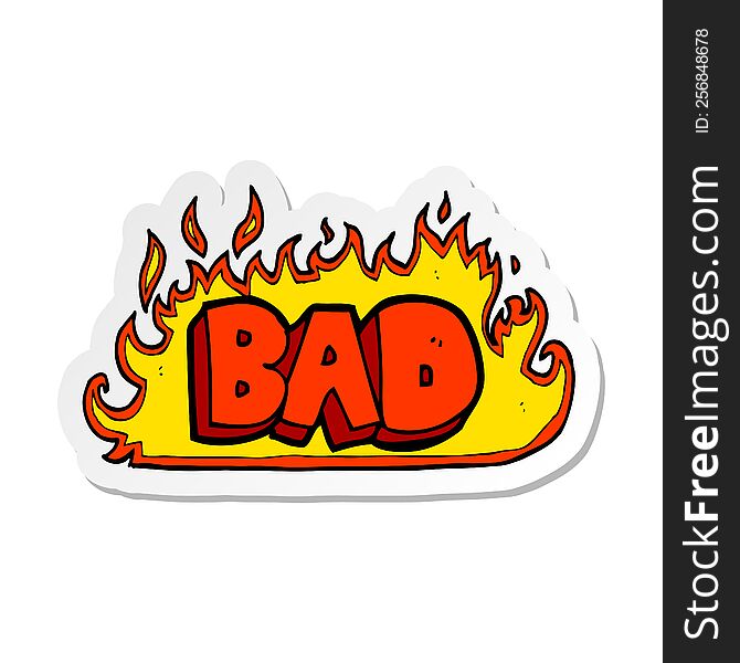 sticker of a flaming bad sign