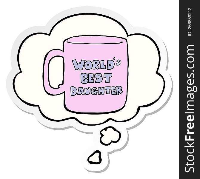 Worlds Best Daughter Mug And Thought Bubble As A Printed Sticker