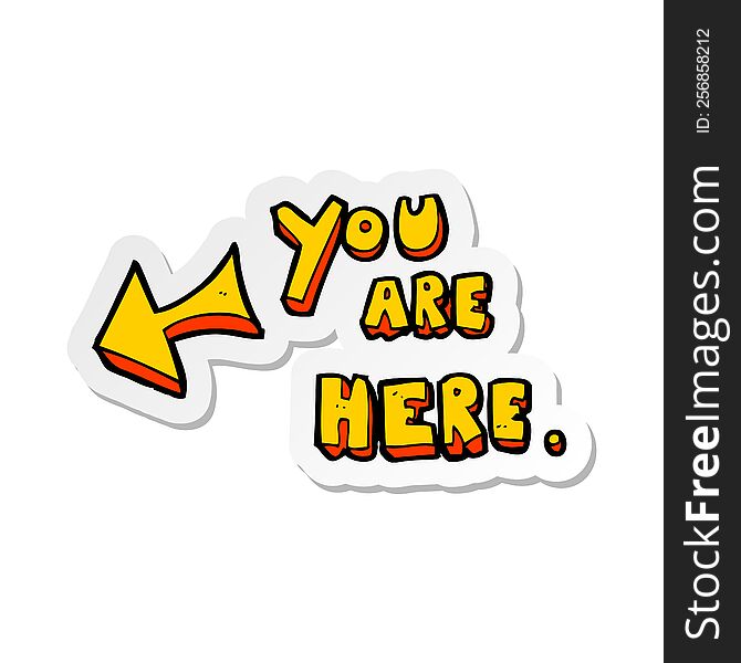 sticker of a cartoon you are here sign