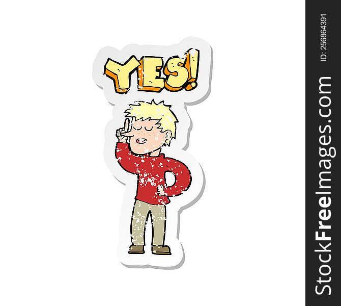 retro distressed sticker of a cartoon man saying yes
