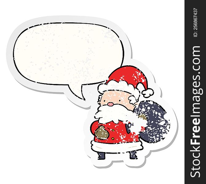 cartoon santa claus with speech bubble distressed distressed old sticker. cartoon santa claus with speech bubble distressed distressed old sticker