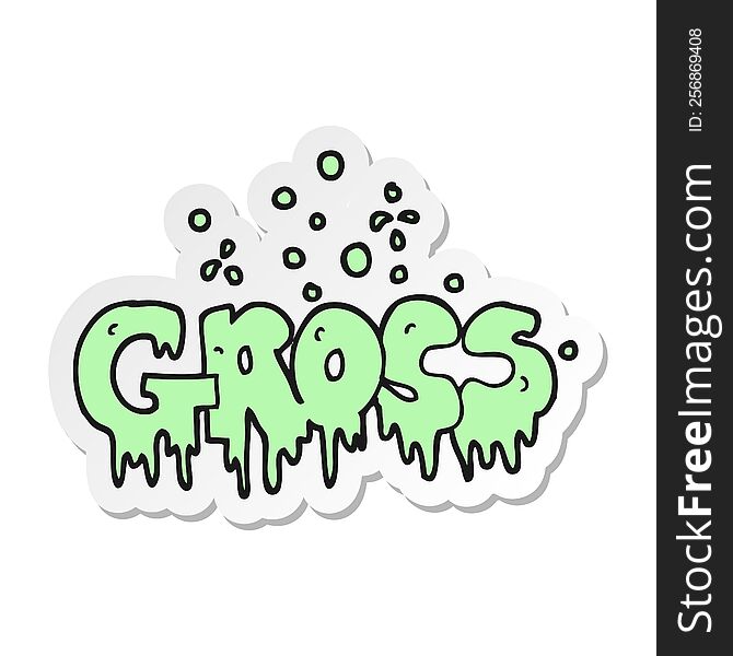 Sticker Of A Cartoon Word Gross