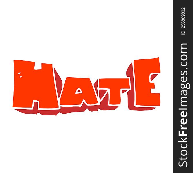 Flat Color Illustration Of A Cartoon Word Hate