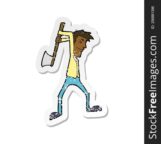 retro distressed sticker of a cartoon man swinging axe