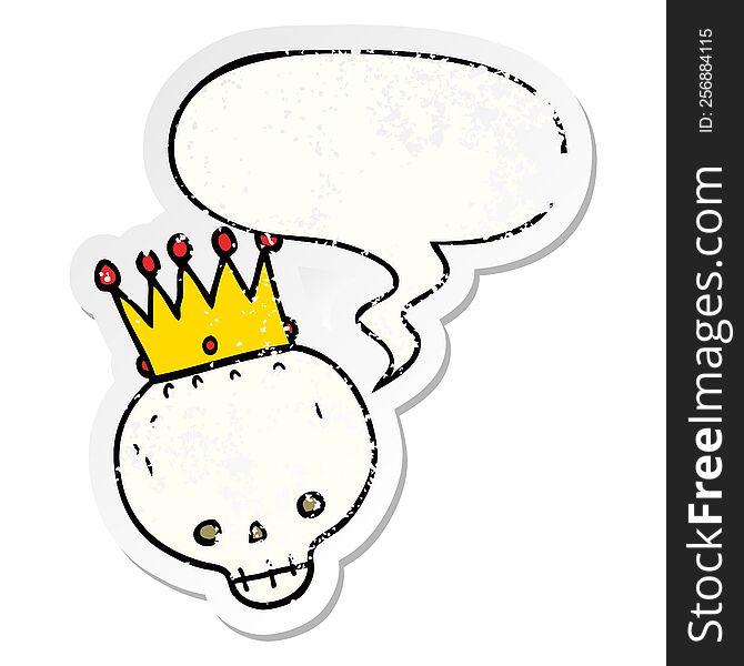 Cartoon Skull And Crown And Speech Bubble Distressed Sticker