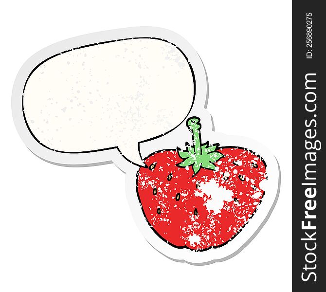 cartoon strawberry with speech bubble distressed distressed old sticker. cartoon strawberry with speech bubble distressed distressed old sticker