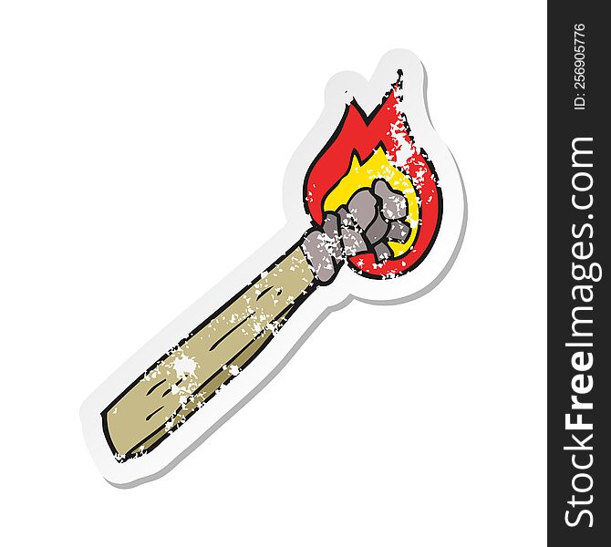 Retro Distressed Sticker Of A Cartoon Burning Wood Torch