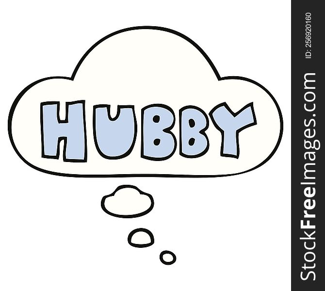 cartoon word hubby with thought bubble. cartoon word hubby with thought bubble