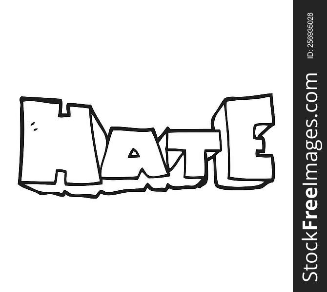 freehand drawn black and white cartoon word Hate