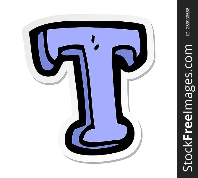 Sticker Of A Cartoon Letter T