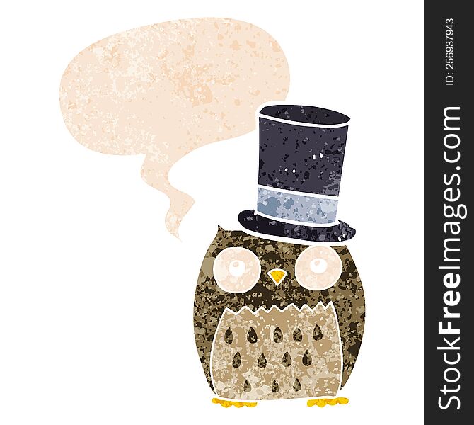 cartoon owl wearing top hat with speech bubble in grunge distressed retro textured style. cartoon owl wearing top hat with speech bubble in grunge distressed retro textured style
