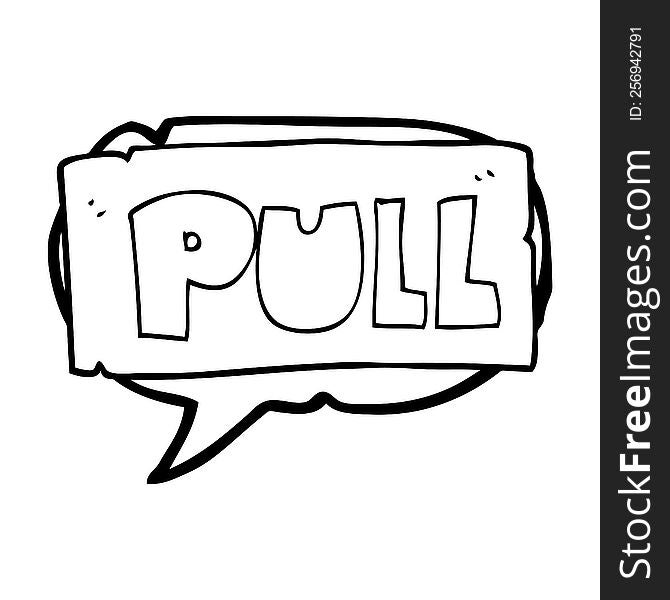 freehand drawn speech bubble cartoon door pull sign