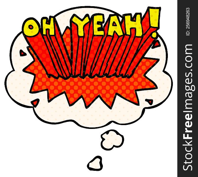 Cartoon Text Oh Yeah! And Thought Bubble In Comic Book Style
