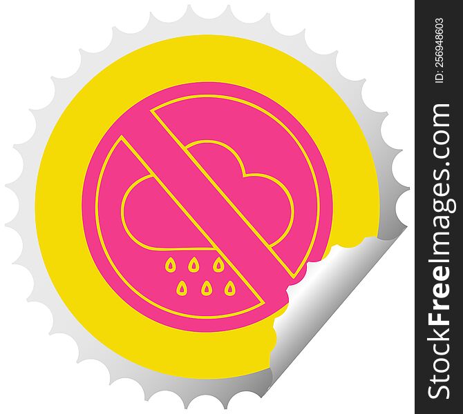circular peeling sticker cartoon of a no rain allowed sign