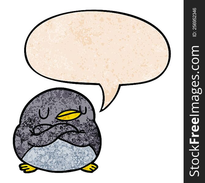 cartoon penguin with crossed arms with speech bubble in retro texture style. cartoon penguin with crossed arms with speech bubble in retro texture style