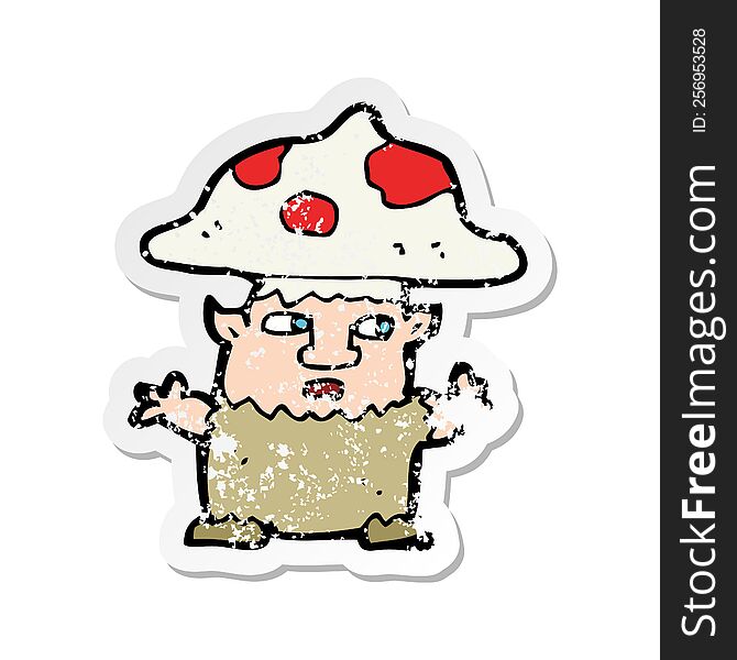 Retro Distressed Sticker Of A Cartoon Little Mushroom Man