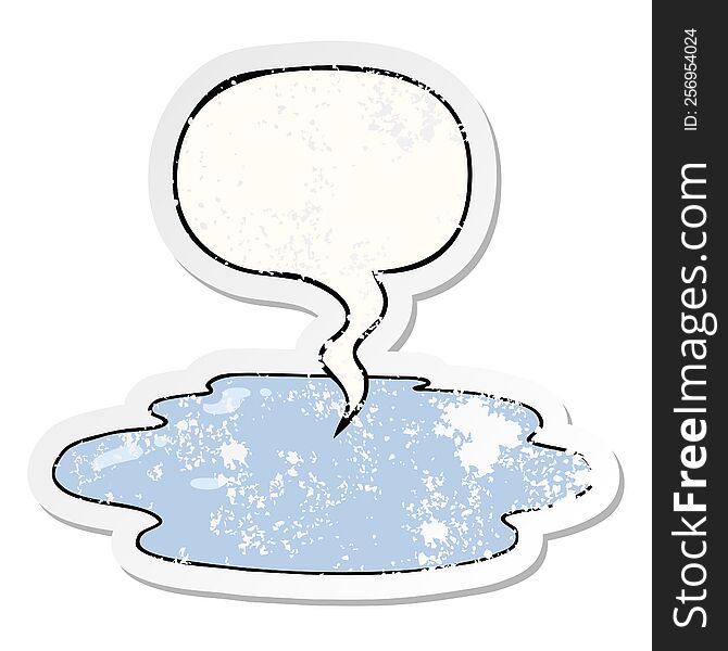 cartoon puddle of water with speech bubble distressed distressed old sticker. cartoon puddle of water with speech bubble distressed distressed old sticker