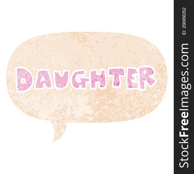 Cartoon Word Daughter And Speech Bubble In Retro Textured Style