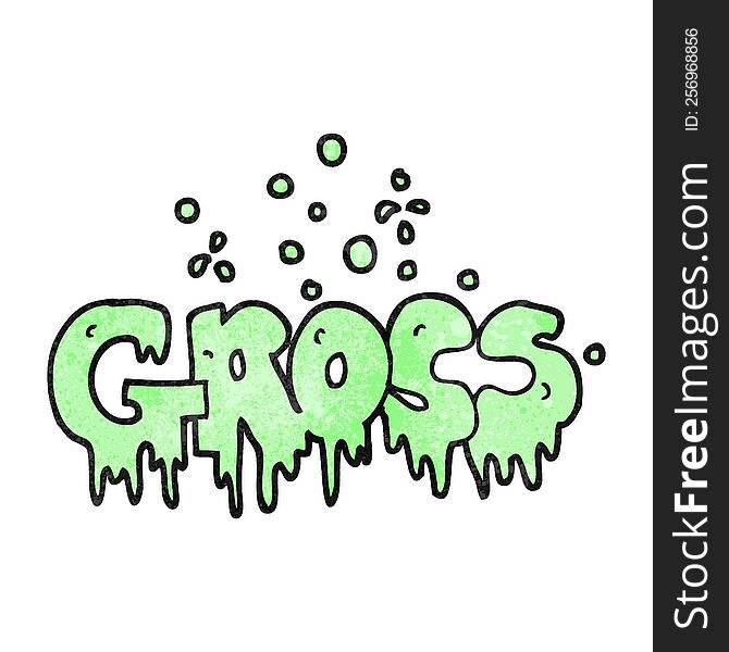 freehand textured cartoon word gross