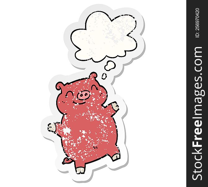 Cartoon Pig And Thought Bubble As A Distressed Worn Sticker