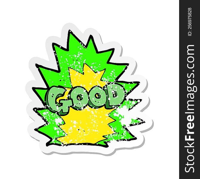 Retro Distressed Sticker Of A Cartoon Explosion Good Symbol