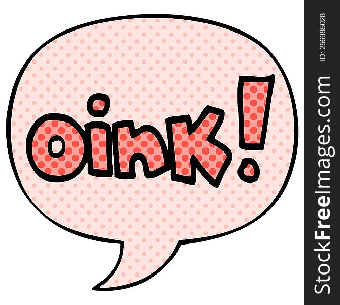 cartoon word oink with speech bubble in comic book style