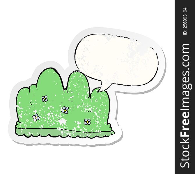 cartoon hedge with speech bubble distressed distressed old sticker. cartoon hedge with speech bubble distressed distressed old sticker