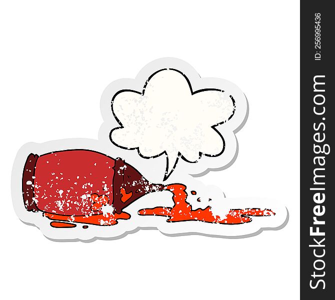 cartoon spilled ketchup bottle with speech bubble distressed distressed old sticker. cartoon spilled ketchup bottle with speech bubble distressed distressed old sticker