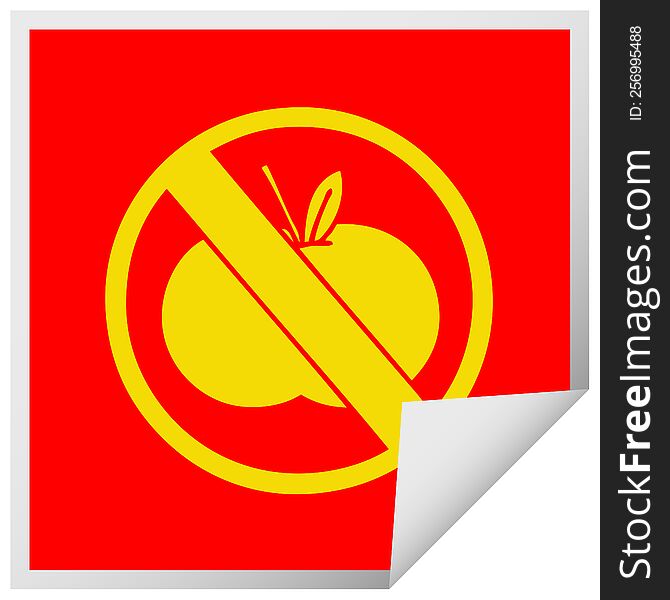 square peeling sticker cartoon of a no fruit allowed sign