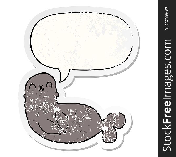 Cartoon Seal And Speech Bubble Distressed Sticker