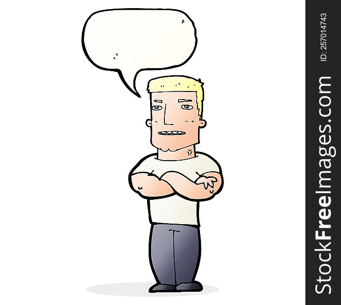 Cartoon Tough Guy With Folded Arms With Speech Bubble