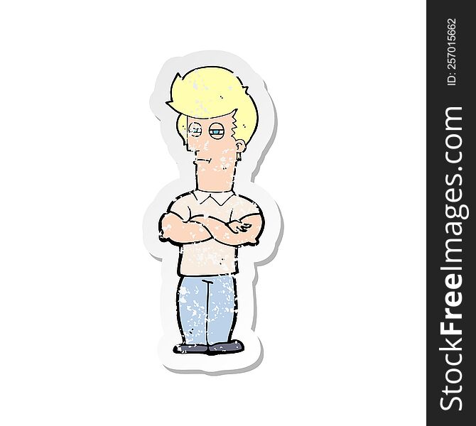 Retro Distressed Sticker Of A Cartoon Man With Folded Arms