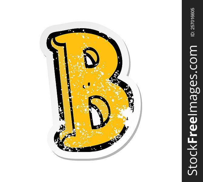 Retro Distressed Sticker Of A Cartoon Letter B