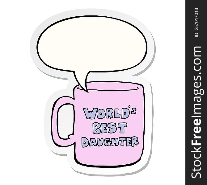 Worlds Best Daughter Mug And Speech Bubble Sticker