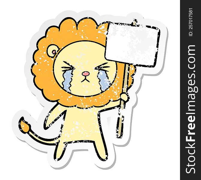 Distressed Sticker Of A Cartoon Crying Lion With Placard