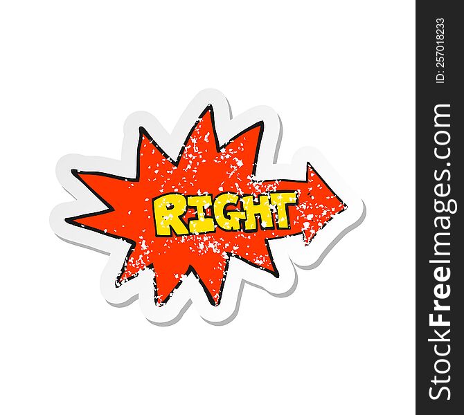retro distressed sticker of a cartoon right symbol pointing