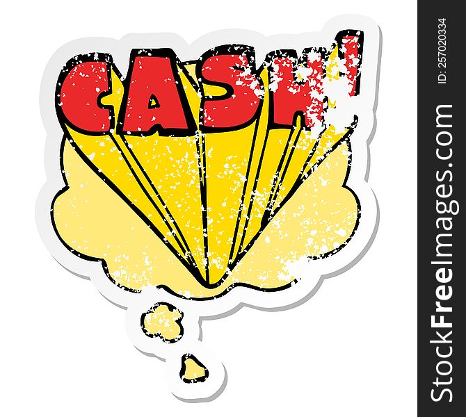 Cartoon Word Cash And Thought Bubble As A Distressed Worn Sticker