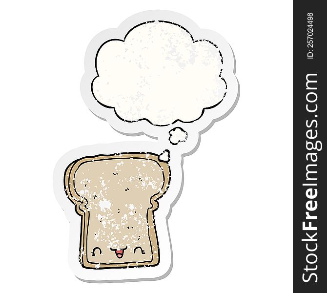 Cute Cartoon Slice Of Bread And Thought Bubble As A Distressed Worn Sticker