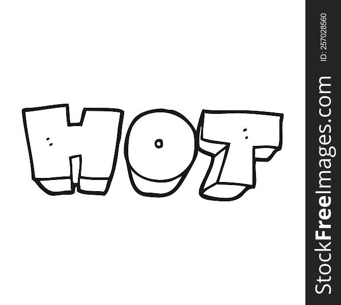 freehand drawn black and white cartoon word hot